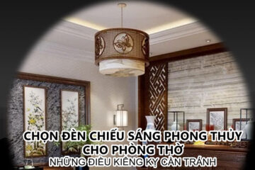 Chọn đèn chiếu sáng phong thủy cho phòng thờ: Những điều kiêng kỵ cần tránh